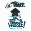 The Tassle Was Worth The Hassle T-Shirt
